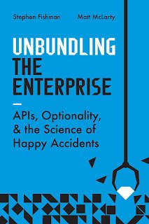 Book Review – Unbundling the Enterprise by Stephen Fishman and Matt McLarty