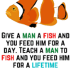 Teach Them How To Fish